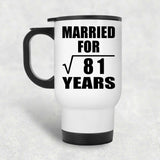 9th Anniversary Married For Square Root of 81 Years - White Travel Mug
