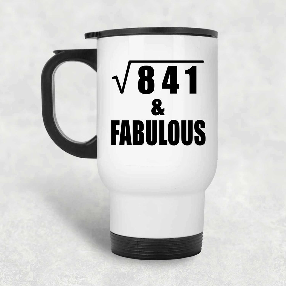 29th Birthday Square Root of 841 & Fabulous - White Travel Mug