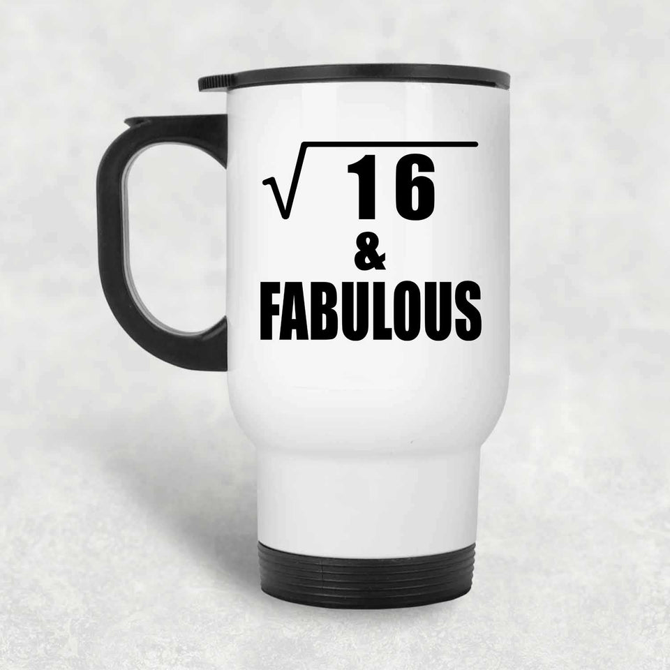 4th Birthday Square Root of 16 & Fabulous - White Travel Mug