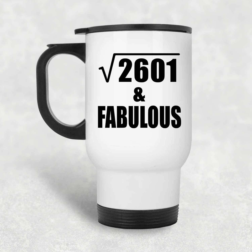 51st Birthday Square Root of 2601 & Fabulous - White Travel Mug
