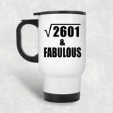 51st Birthday Square Root of 2601 & Fabulous - White Travel Mug