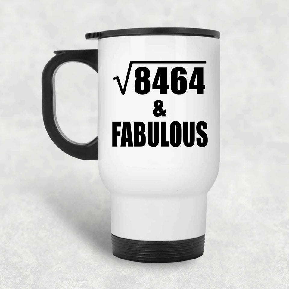92nd Birthday Square Root of 8464 & Fabulous - White Travel Mug