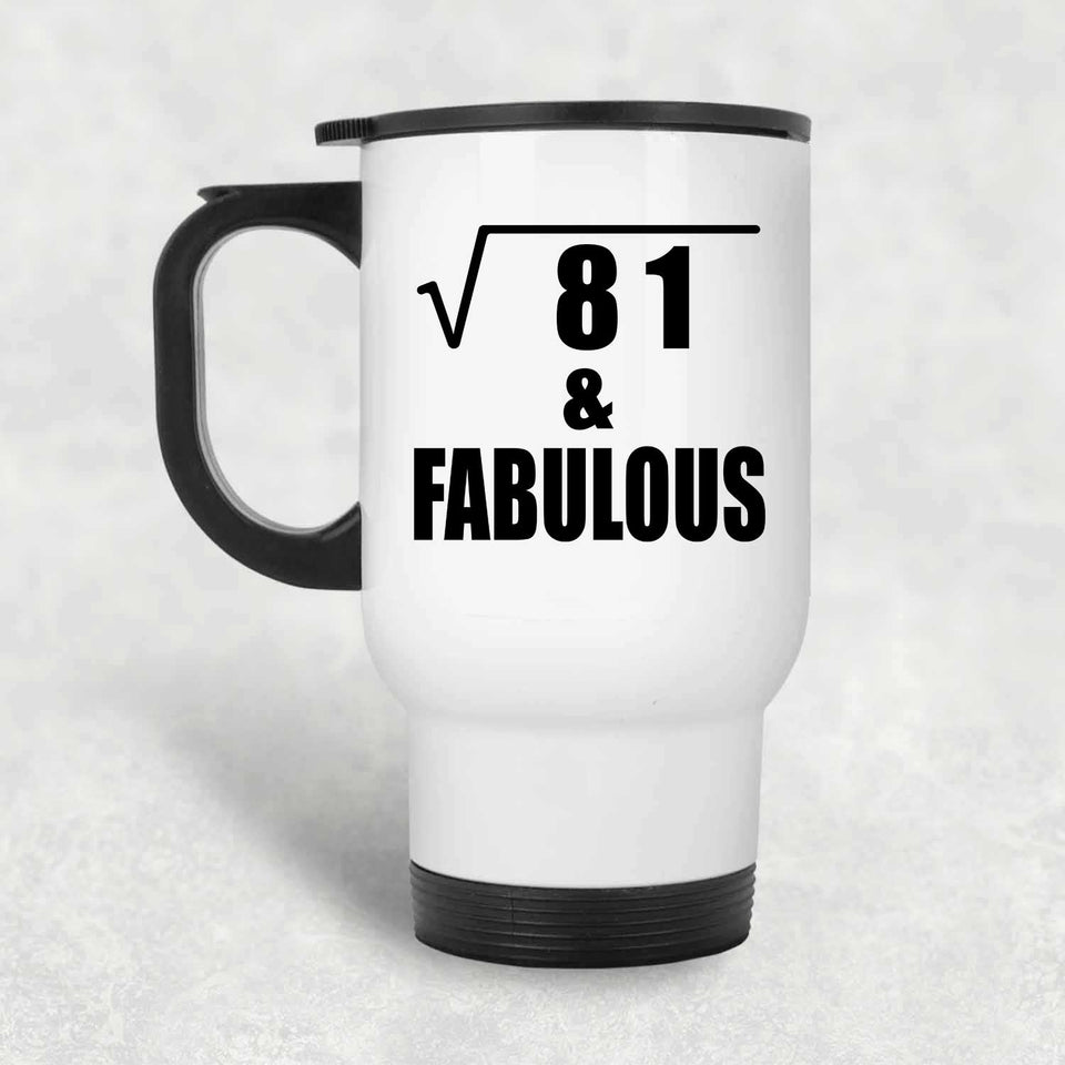 9th Birthday Square Root of 81 & Fabulous - White Travel Mug