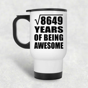 93rd Birthday Square Root of 8649 Years of Being Awesome - White Travel Mug