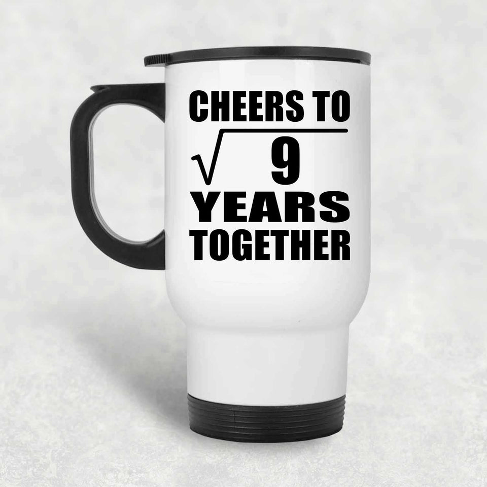 3rd Anniversary Cheers To Square Root of 9 Years Together - White Travel Mug
