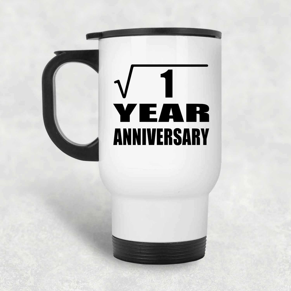 1st Anniversary Square Root of 1 Year Anniversary - White Travel Mug