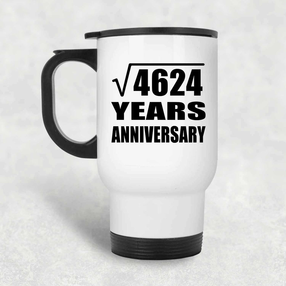 68th Anniversary Square Root of 4624 Years Anniversary - White Travel Mug
