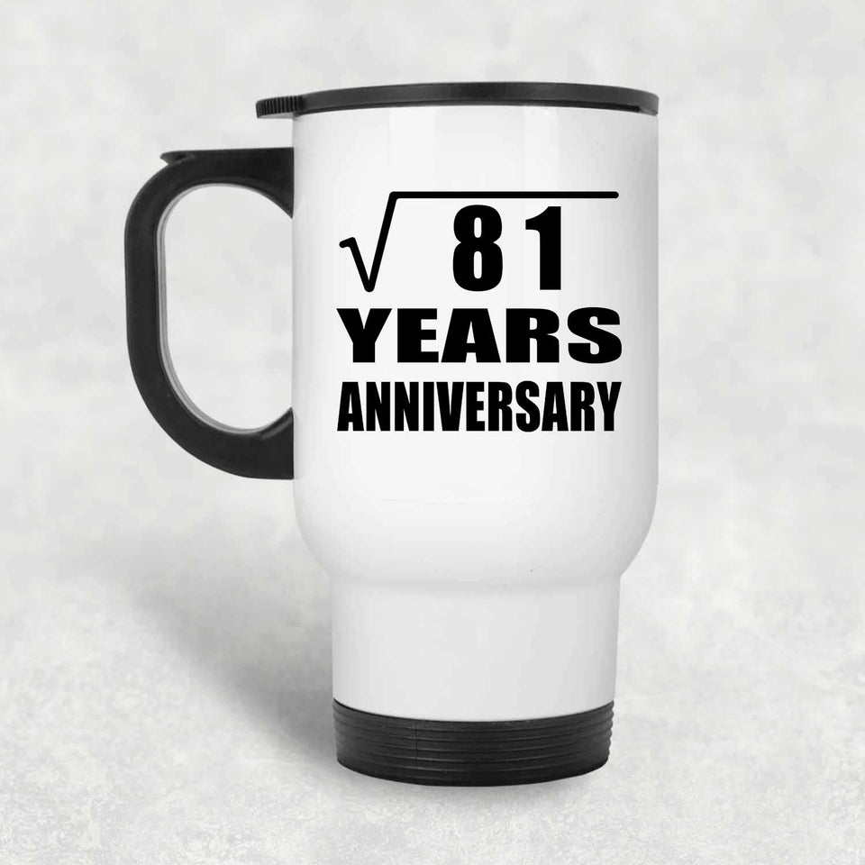 9th Anniversary Square Root of 81 Years Anniversary - White Travel Mug