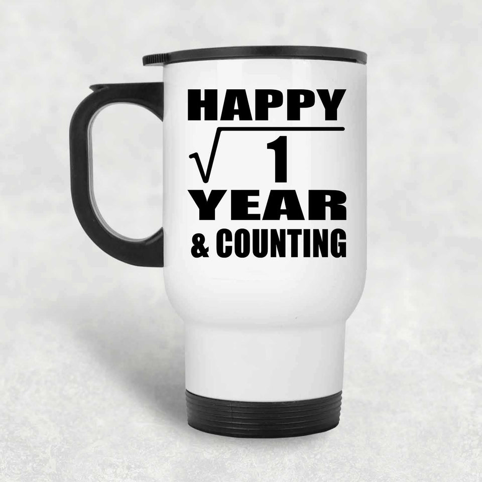 Happy 1st Anniversary Square Root of 1 Year & Counting - White Travel Mug