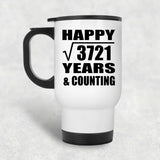 Happy 61st Anniversary Square Root of 3721 Years & Counting - White Travel Mug