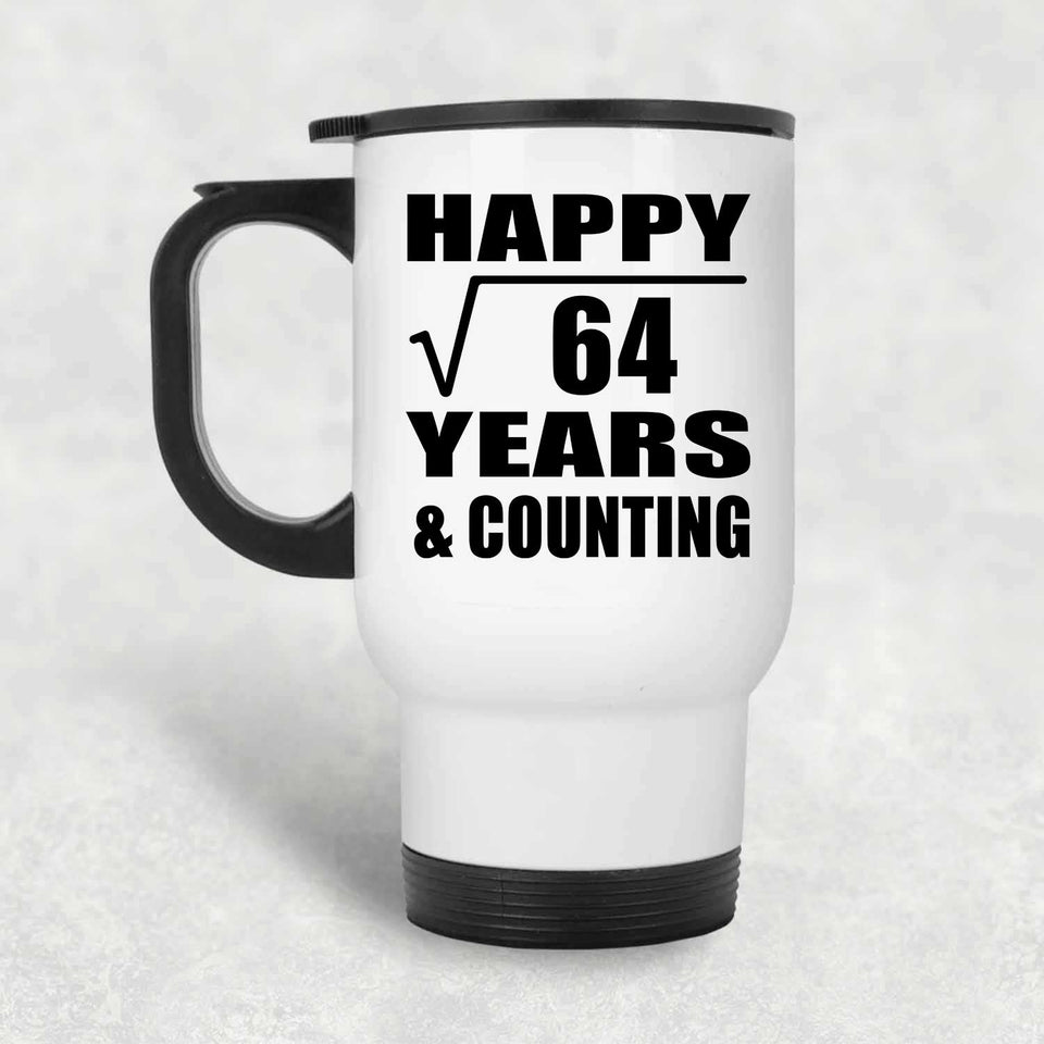 Happy 8th Anniversary Square Root of 64 Years & Counting - White Travel Mug
