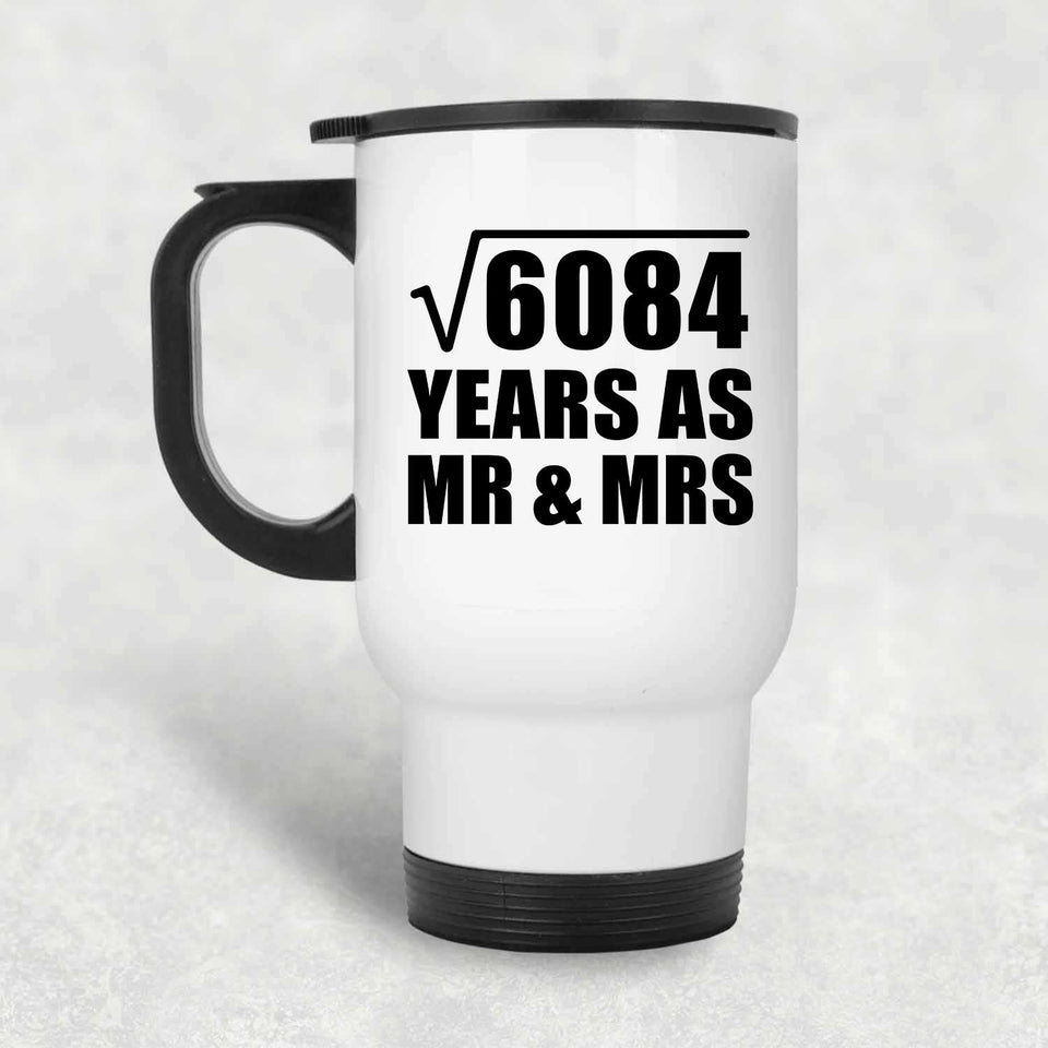 78th Anniversary Square Root of 6084 Years As Mr & Mrs - White Travel Mug
