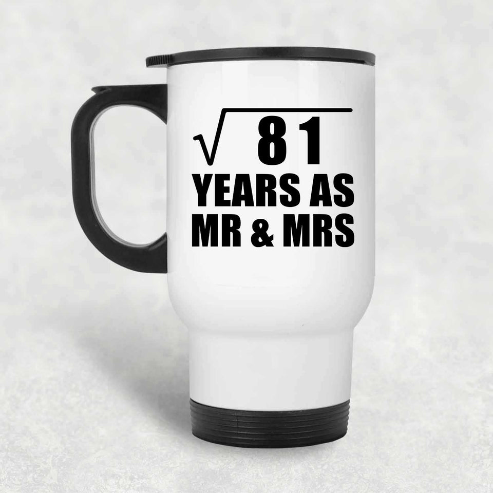 9th Anniversary Square Root of 81 Years As Mr & Mrs - White Travel Mug