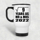 3rd Anniversary Square Root of 9 Years As Mr & Mrs 2022 - White Travel Mug