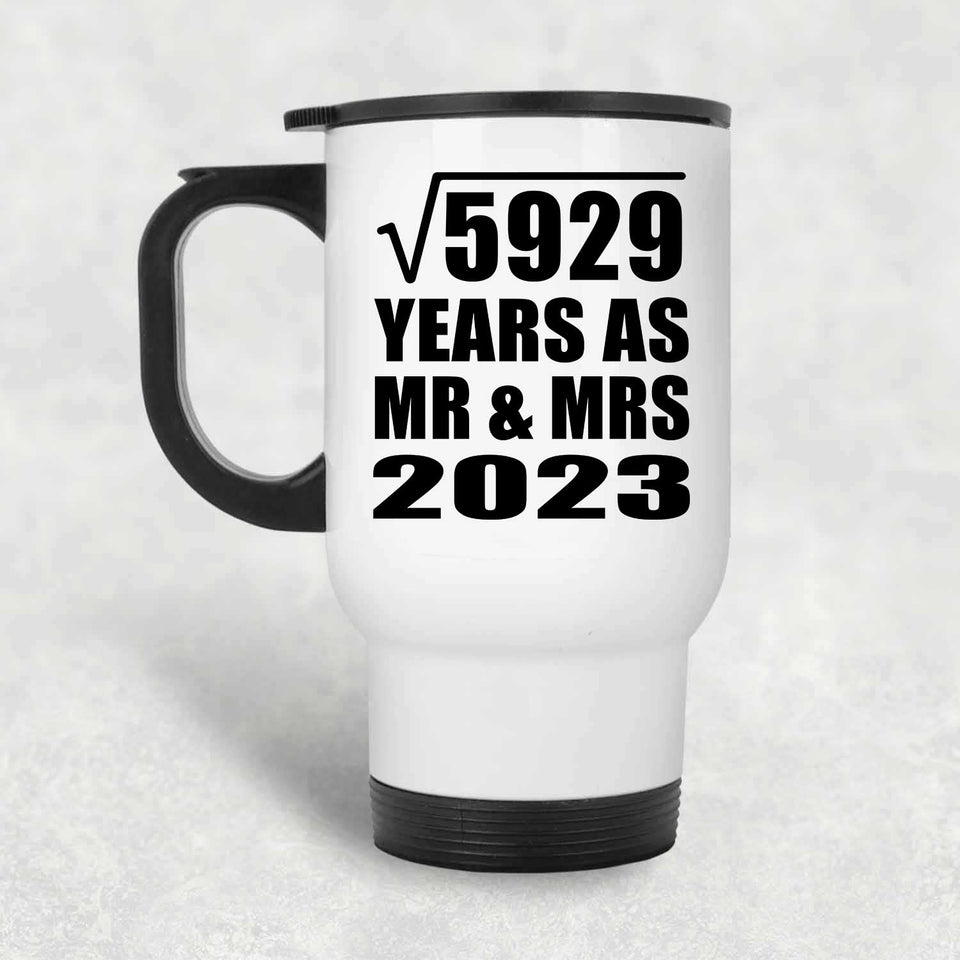 77th Anniversary Square Root of 5929 Years As Mr & Mrs 2023 - White Travel Mug