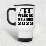 8th Anniversary Square Root of 64 Years As Mr & Mrs 2023 - White Travel Mug