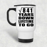 29th Anniversary Square Root of 841 Years Lifetime To Go - White Travel Mug