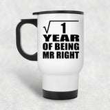 1st Anniversary Square Root of 1 Year of Being Mr Right - White Travel Mug