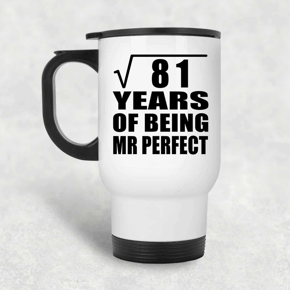 9th Anniversary Square Root of 81 Years of Mr Perfect - White Travel Mug