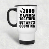 53rd Anniversary Square Root of 2809 Years Who's Counting - White Travel Mug