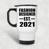 Fashion Designer Established EST. 2021 - White Travel Mug