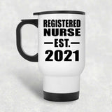 Registered Nurse Established EST. 2021 - White Travel Mug