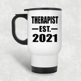 Therapist Established EST. 2021 - White Travel Mug