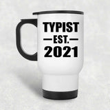 Typist Established EST. 2021 - White Travel Mug