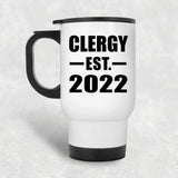 Clergy Established EST. 2022 - White Travel Mug