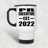 PR Executive Established EST. 2022 - White Travel Mug