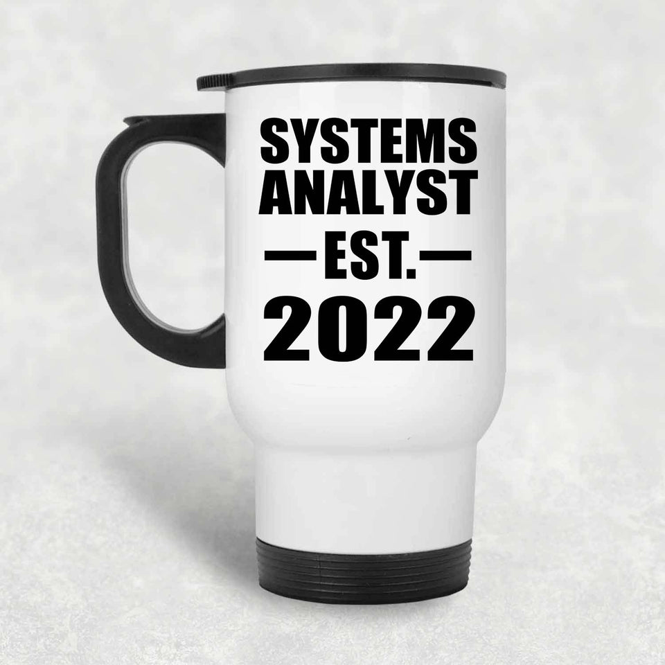 Systems Analyst Established EST. 2022 - White Travel Mug