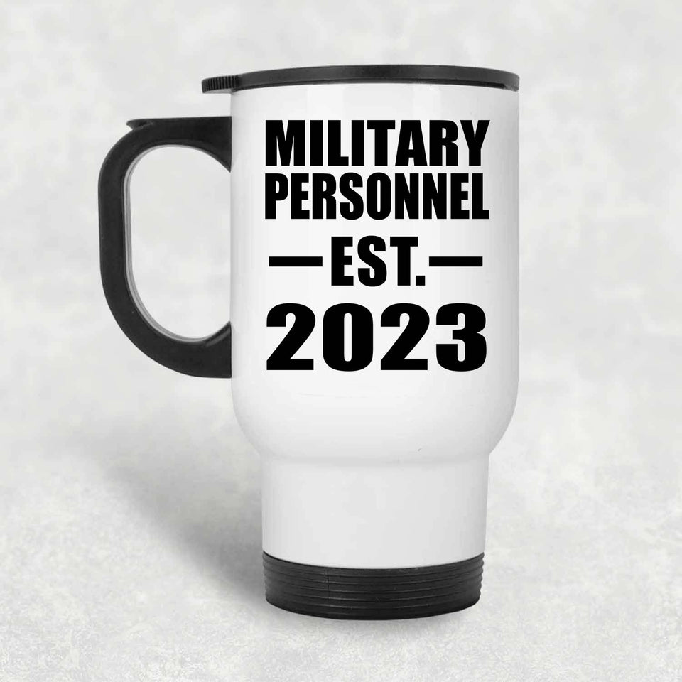 Military Personnel Established EST. 2023 - White Travel Mug
