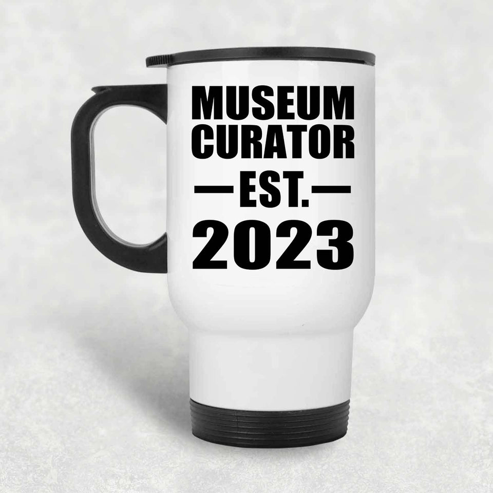 Museum Curator Established EST. 2023 - White Travel Mug