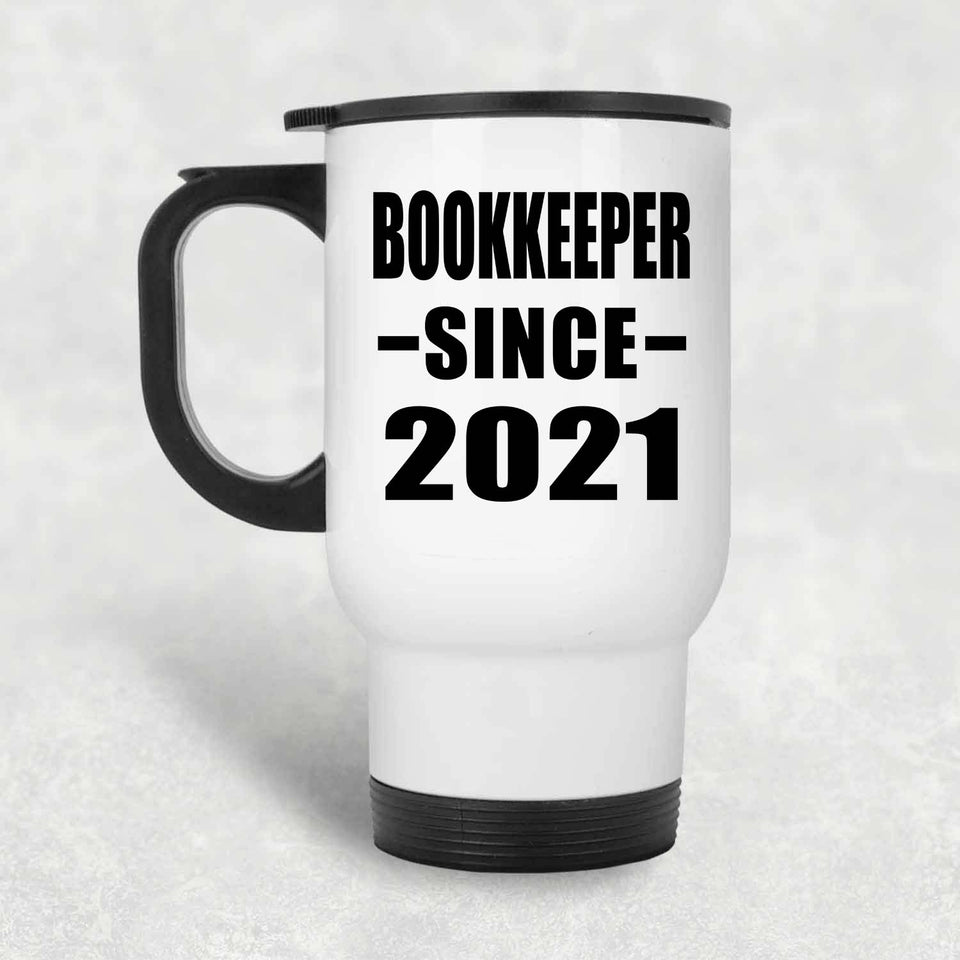 Bookkeeper Since 2021 - White Travel Mug