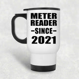 Meter Reader Since 2021 - White Travel Mug