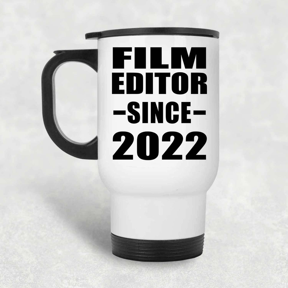 Film Editor Since 2022 - White Travel Mug