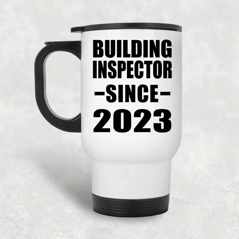 Building Inspector Since 2023 - White Travel Mug