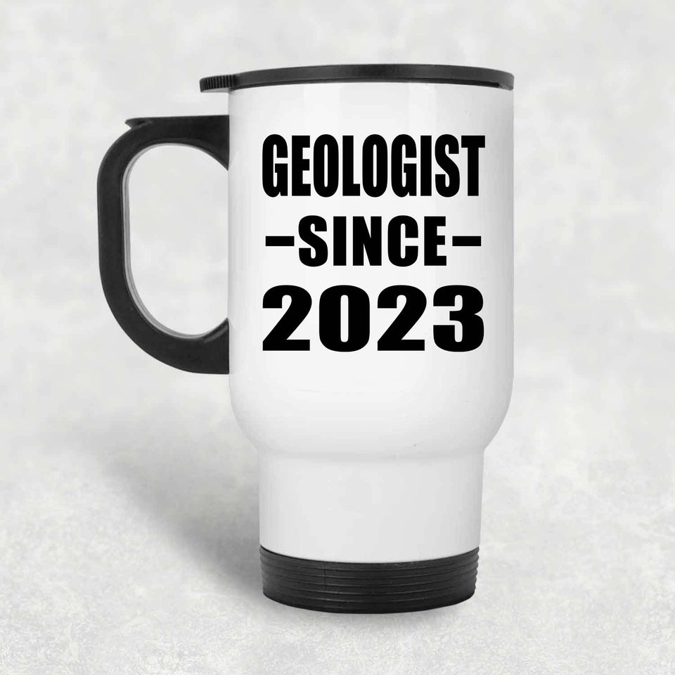 Geologist Since 2023 - White Travel Mug