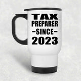 Tax Preparer Since 2023 - White Travel Mug