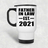 Father In Law Established EST. 2021 - White Travel Mug