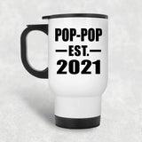 Pop-Pop Established EST. 2021 - White Travel Mug