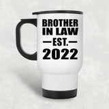 Brother In Law Established EST. 2022 - White Travel Mug