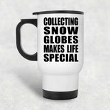 Collecting Snow Globes Makes Life Special - Travel Mug White