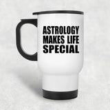 Astrology Makes Life Special - Travel Mug White