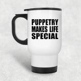 Puppetry Makes Life Special - Travel Mug White