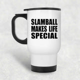 Slamball Makes Life Special - Travel Mug White