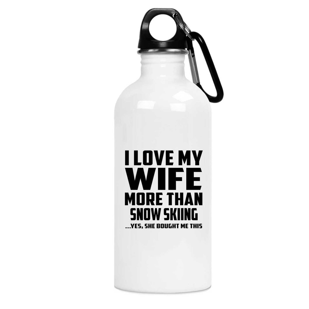 I Love My Wife More Than Snow Skiing - Water Bottle