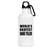 World's Okayest Bank Teller - Water Bottle