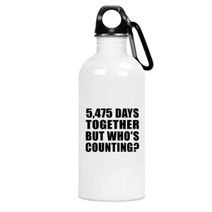 15th Anniversary 5,475 Days Together But Who's Counting - Water Bottle