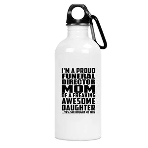 Proud Funeral Director Mom Of Awesome Daughter - Water Bottle